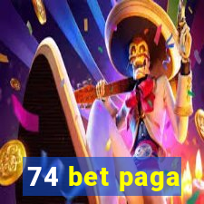 74 bet paga